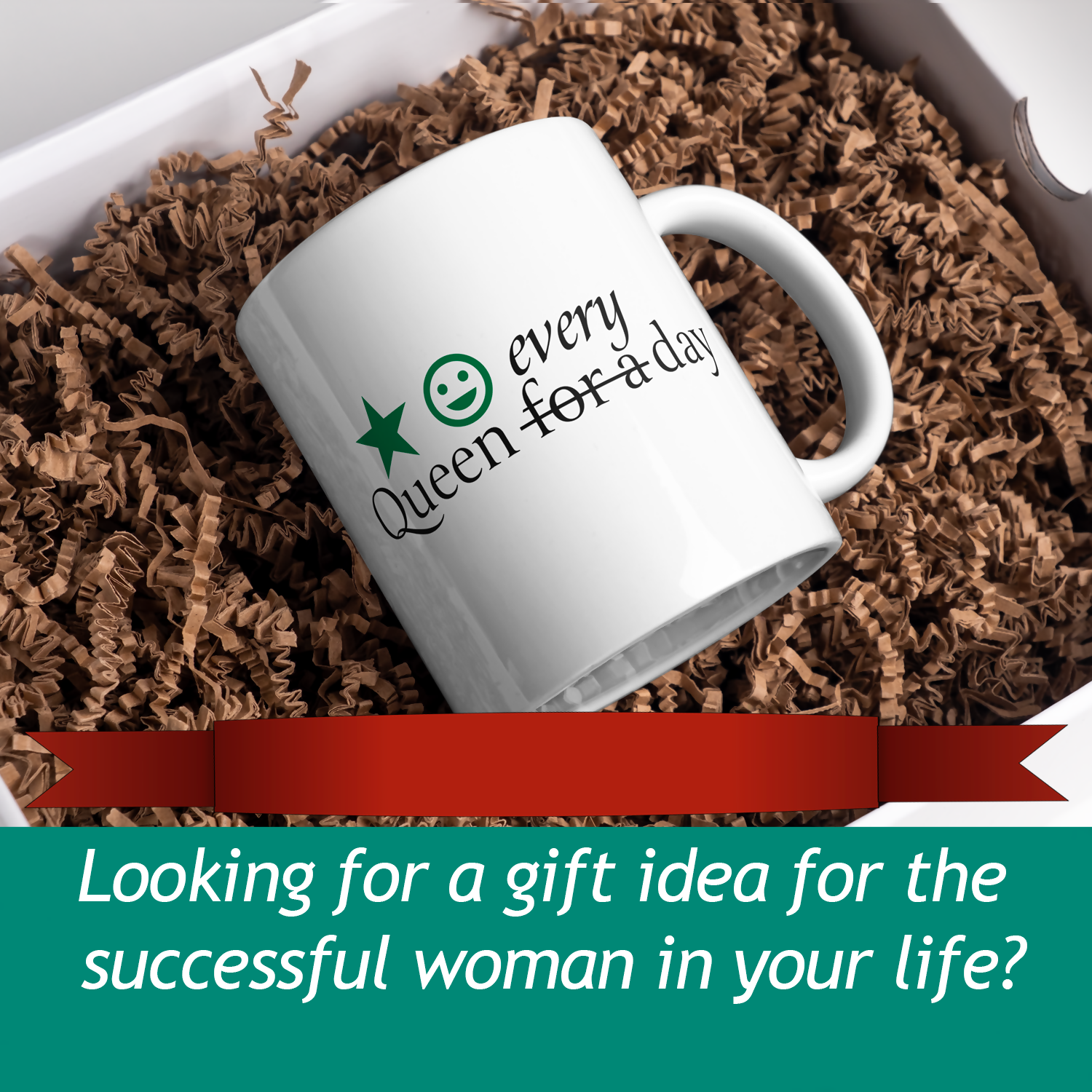 Queen every day ceramic mug (15oz) great gift for the women in your life